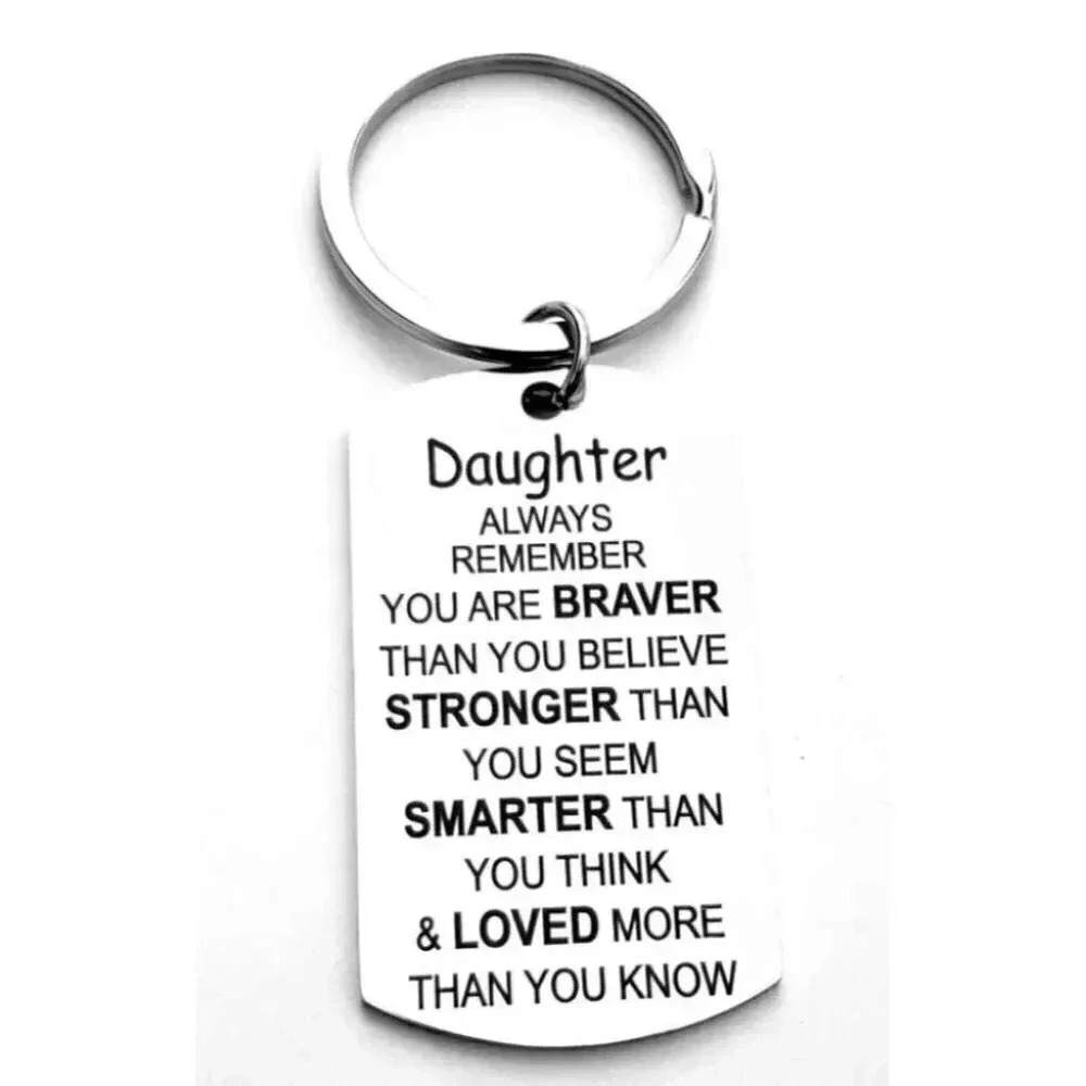To my daughter Brace Smart Loved Keychain